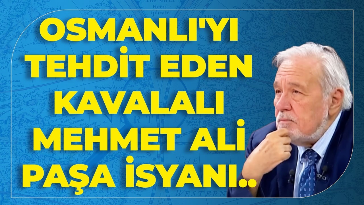 Osmanlı'yı Tehdit Eden Kavalalı Mehmet Ali Paşa İsyanı.. İlber Ortaylı Anlattı..