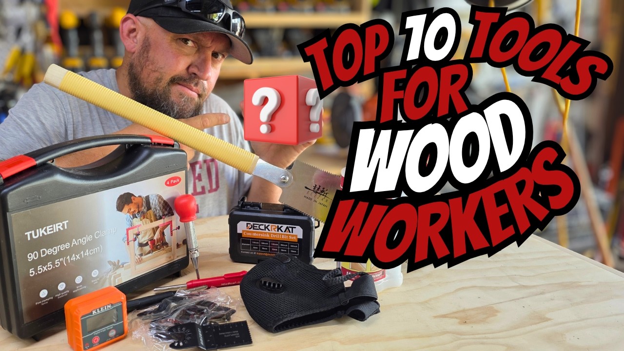Top 10 Must Have Woodworking Tools