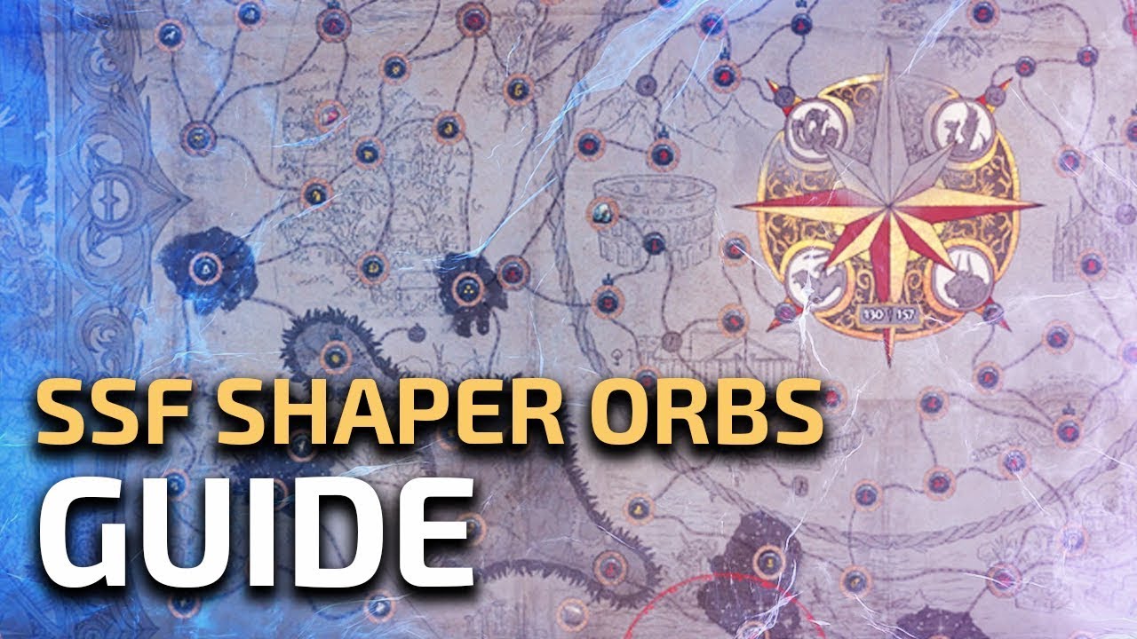 Obtaining Shaper Orbs - SSF Mapping Advanced Guide