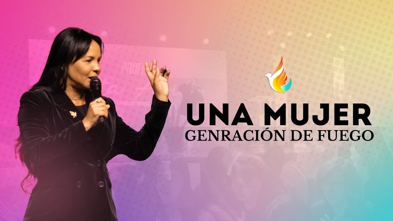 UNA MUJER GENERACIÓN DE FUEGO | PROFETA RITA ARIAS