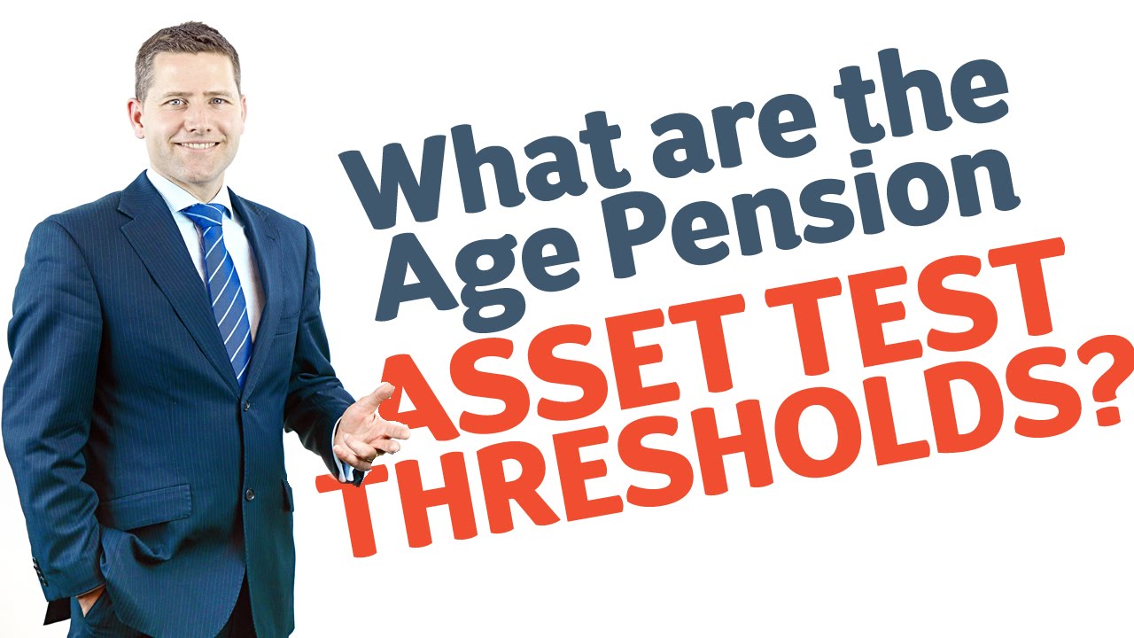 24 What are the Age Pension Asset Test Thresholds?