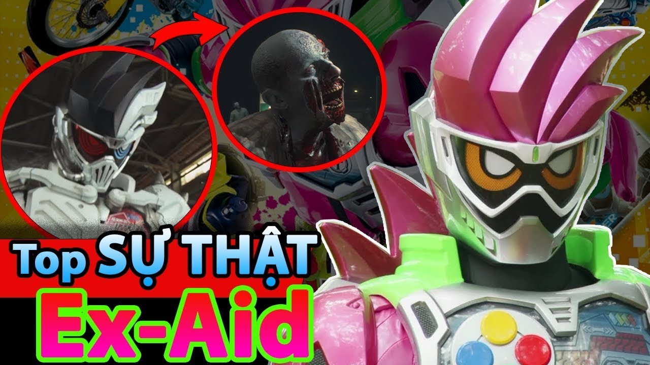 Top Những Sự Thật Về KAMEN RIDER EX AID !!