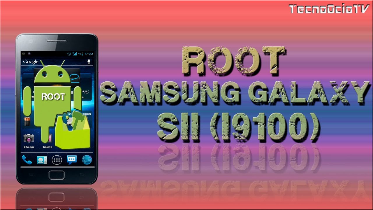 Root Samsung Galaxy S2 (i9100)