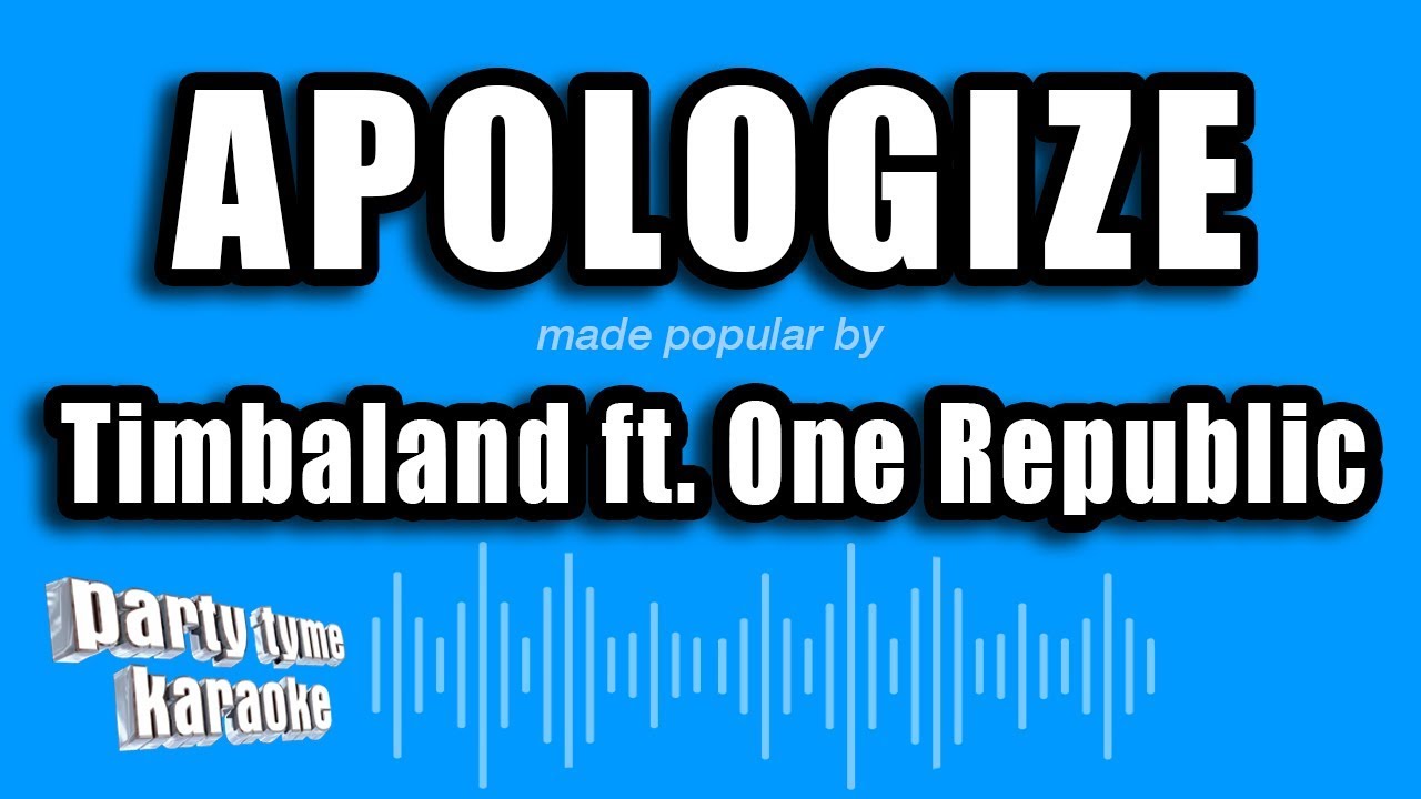 Timbaland ft. One Republic - Apologize (Karaoke Version)