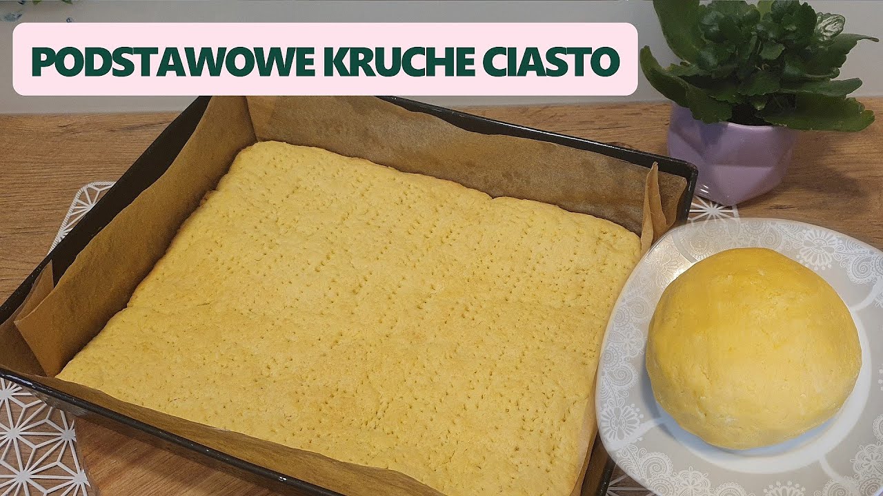 Podstawowe kruche ciasto, kt&oacute;re stanowi bazę do przygotowania pysznych ciast / agatabodkuchni
