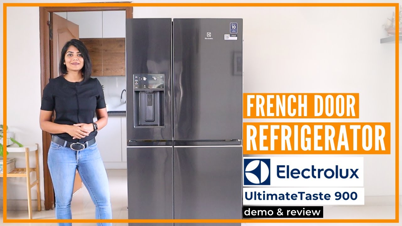 680L Electrolux UltimateTaste 900 Refrigerator | Best French Door Refrigerator | Demo and Review