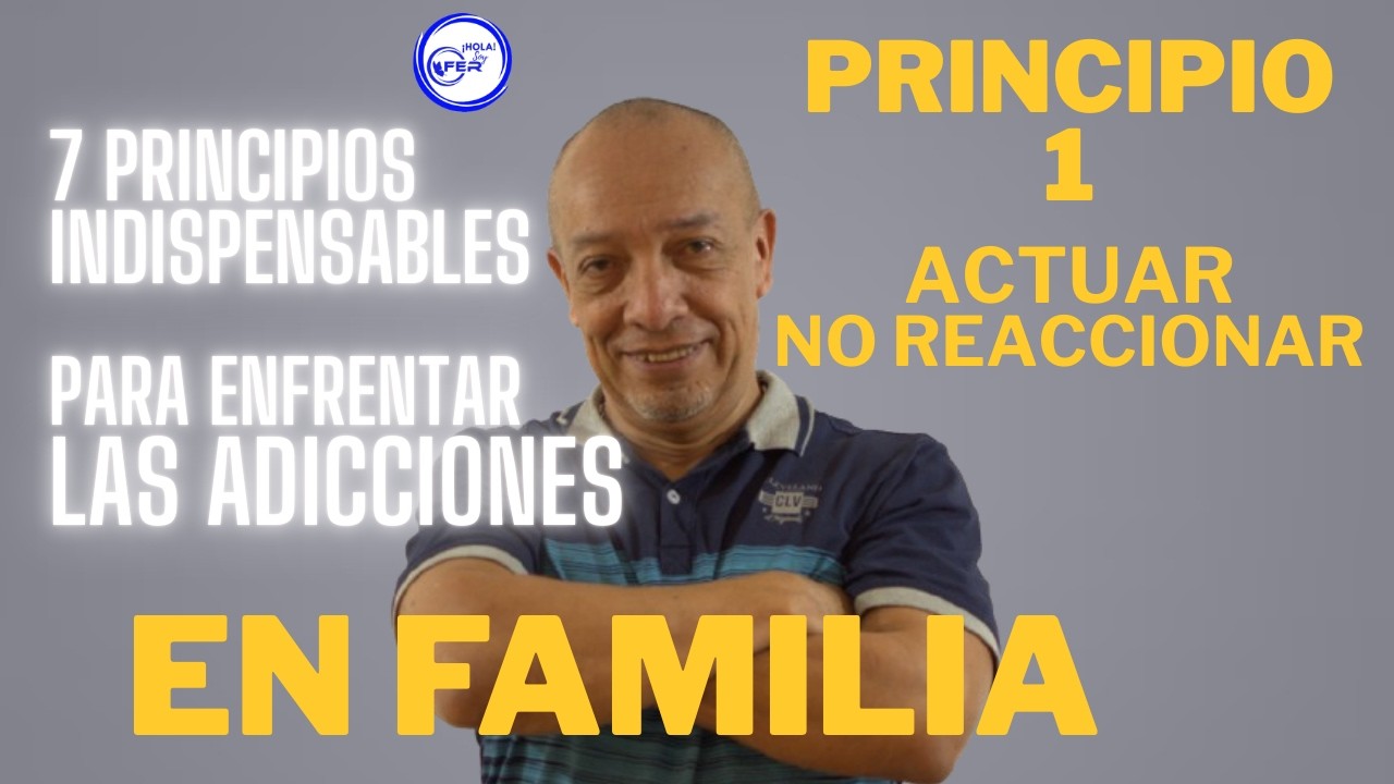 PRINCIPIO 1 - ACTUAR, NO REACCIONAR