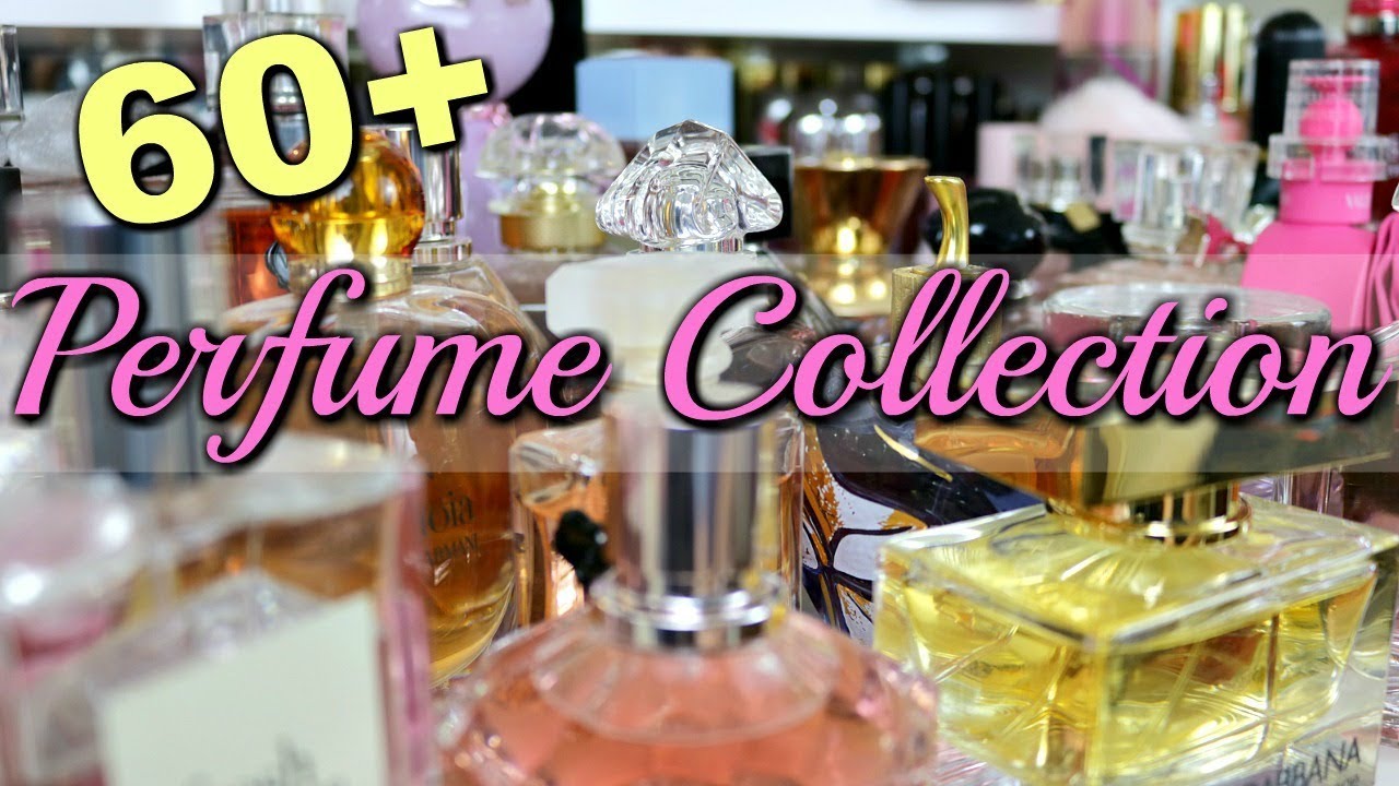 MY ENORMOUS (60+) PERFUME COLLECTION 2018