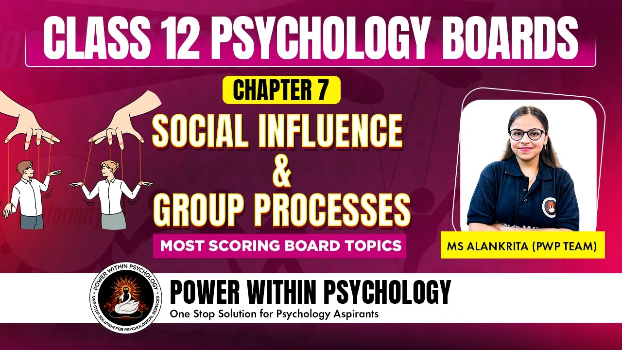 Class 12 Psychology Chapter 7 Social Influence and Group Processes | Most Scoring Board Topics