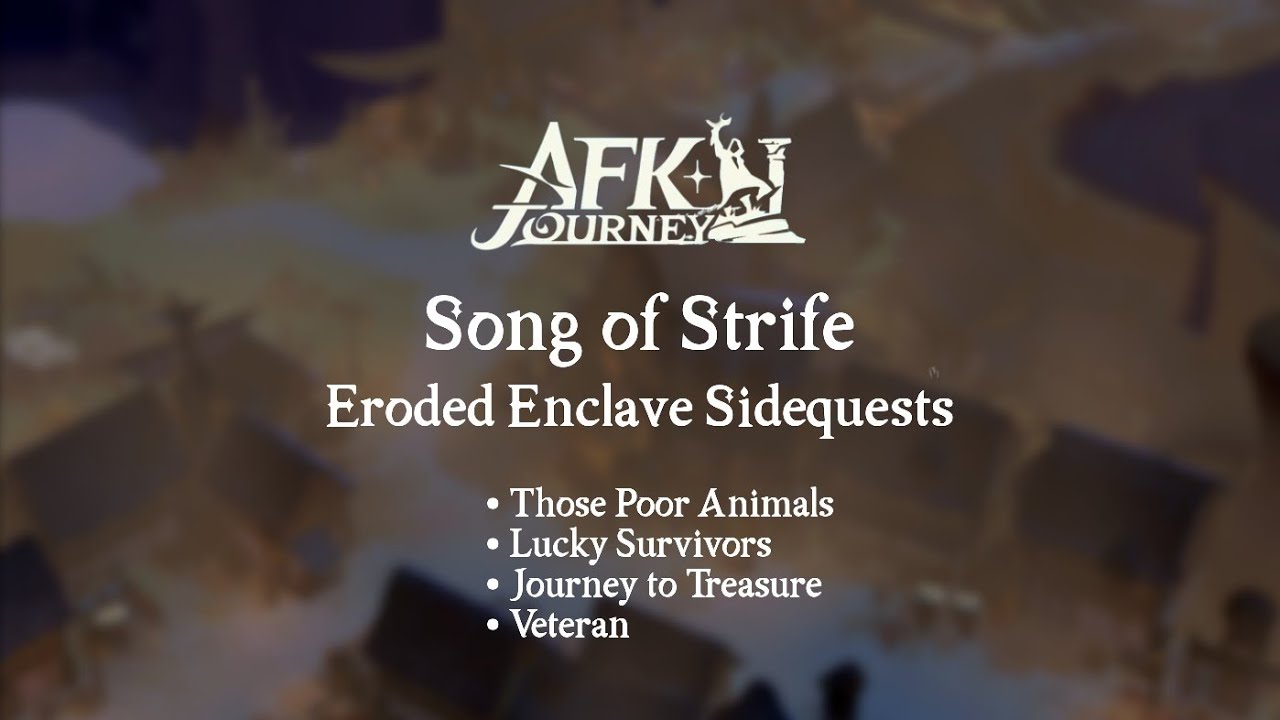 Eroded Enclave Sidequests | Song of Strife [S1] | AFK Journey