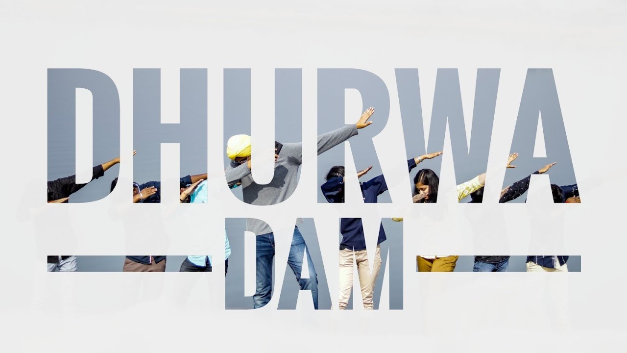 DHURWA DAM - CINEMATIC VLOG