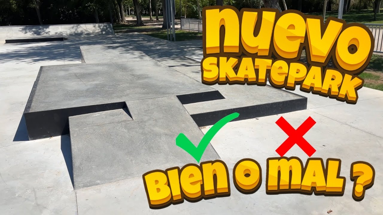 ✅BIEN o MAL❌ ? / NUEVO SKATE PARK utebo !!!