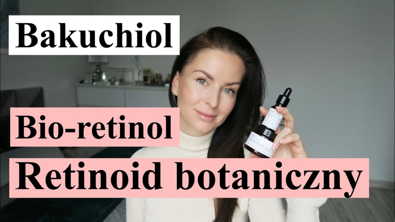BAKUCHIOL W KOSMETYKACH - BIORETINOL / RETINOID BOTANICZNY