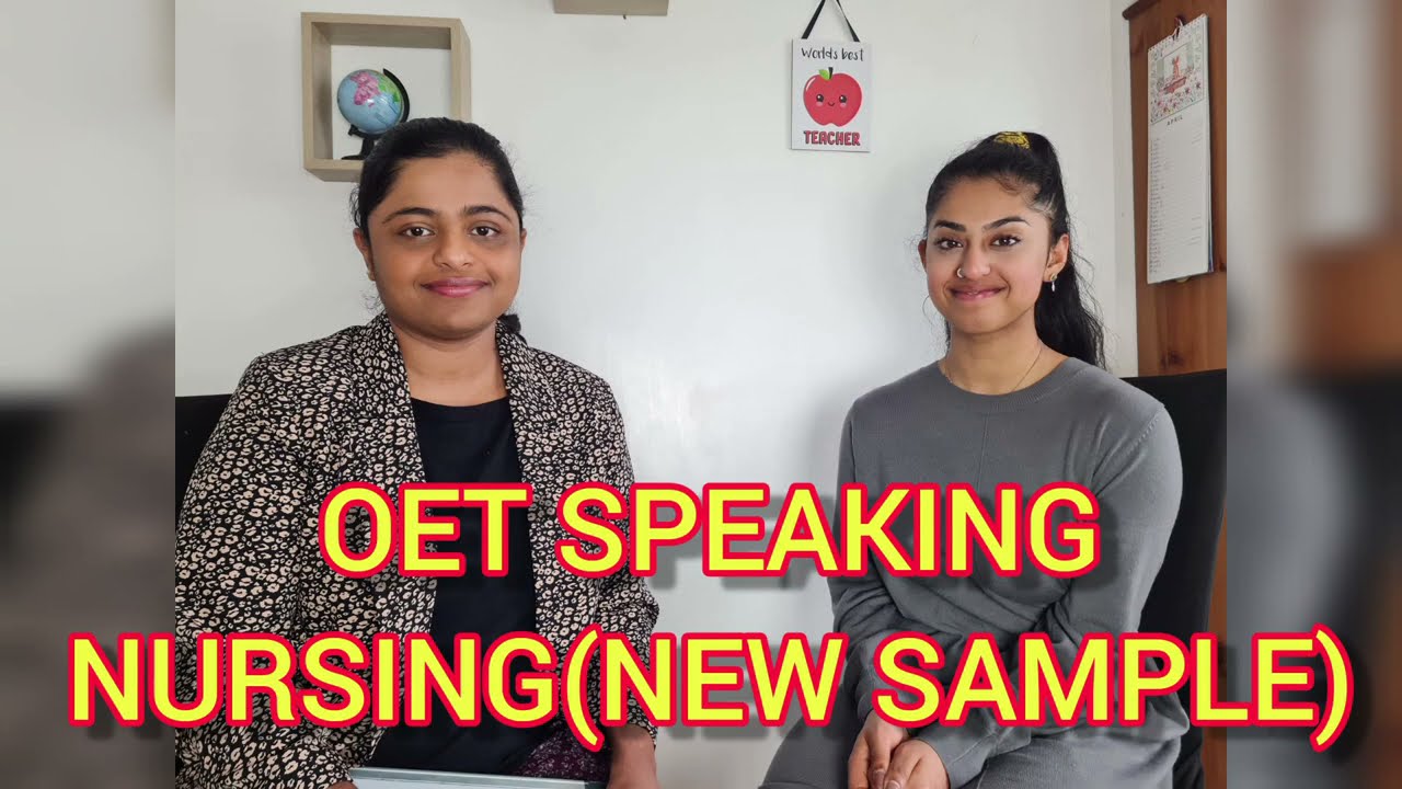 OET SPEAKING : NURSING (NEW SAMPLE)