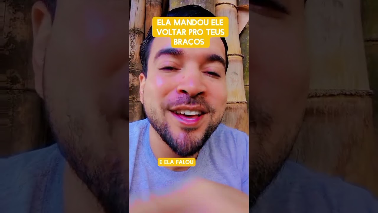 Ela mandou ele voltar pros teus braços 