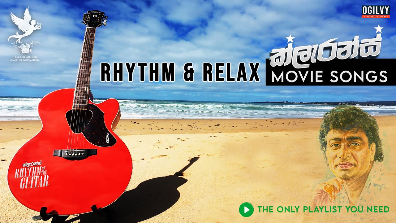 Clarence Movie Song List - Rhythm of the Guitar - TOP HITS (චිත්&zwj;රපටයේ ජනප්&zwj;රියම ගීත එකතුව)