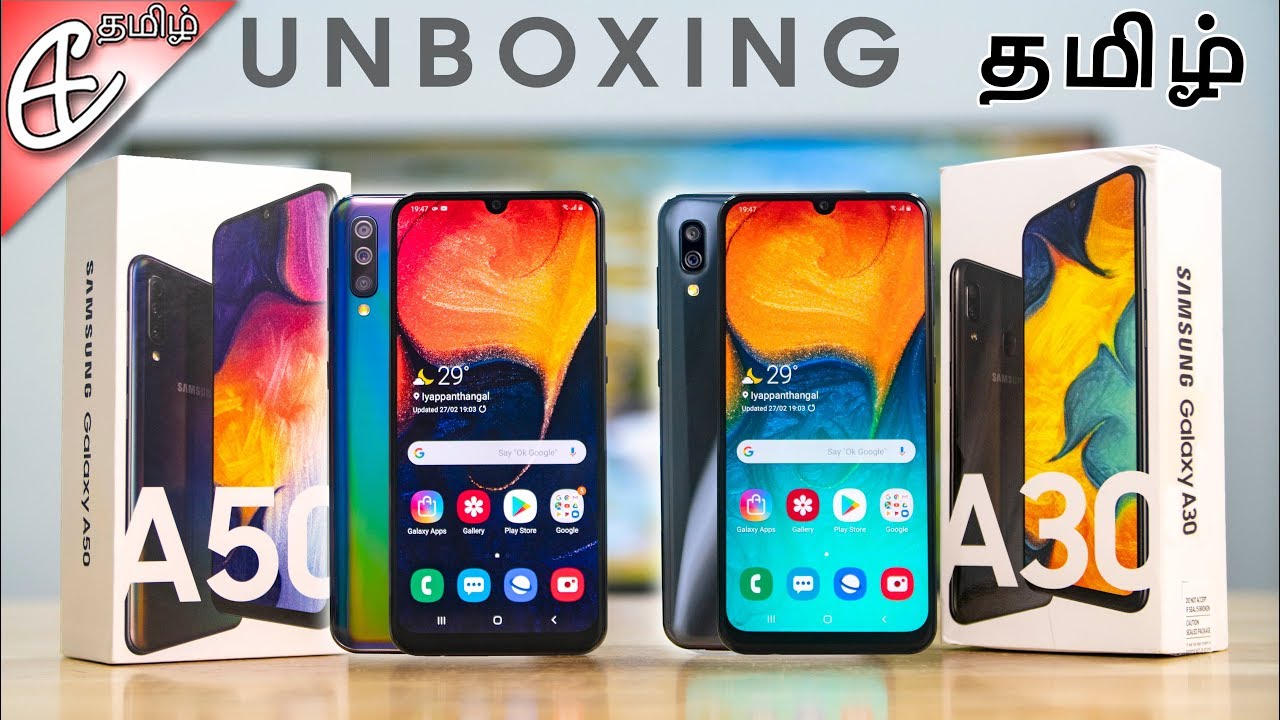 (தமிழ்) Samsung Galaxy A30 & Galaxy A50 Unboxing and Hands On Review!
