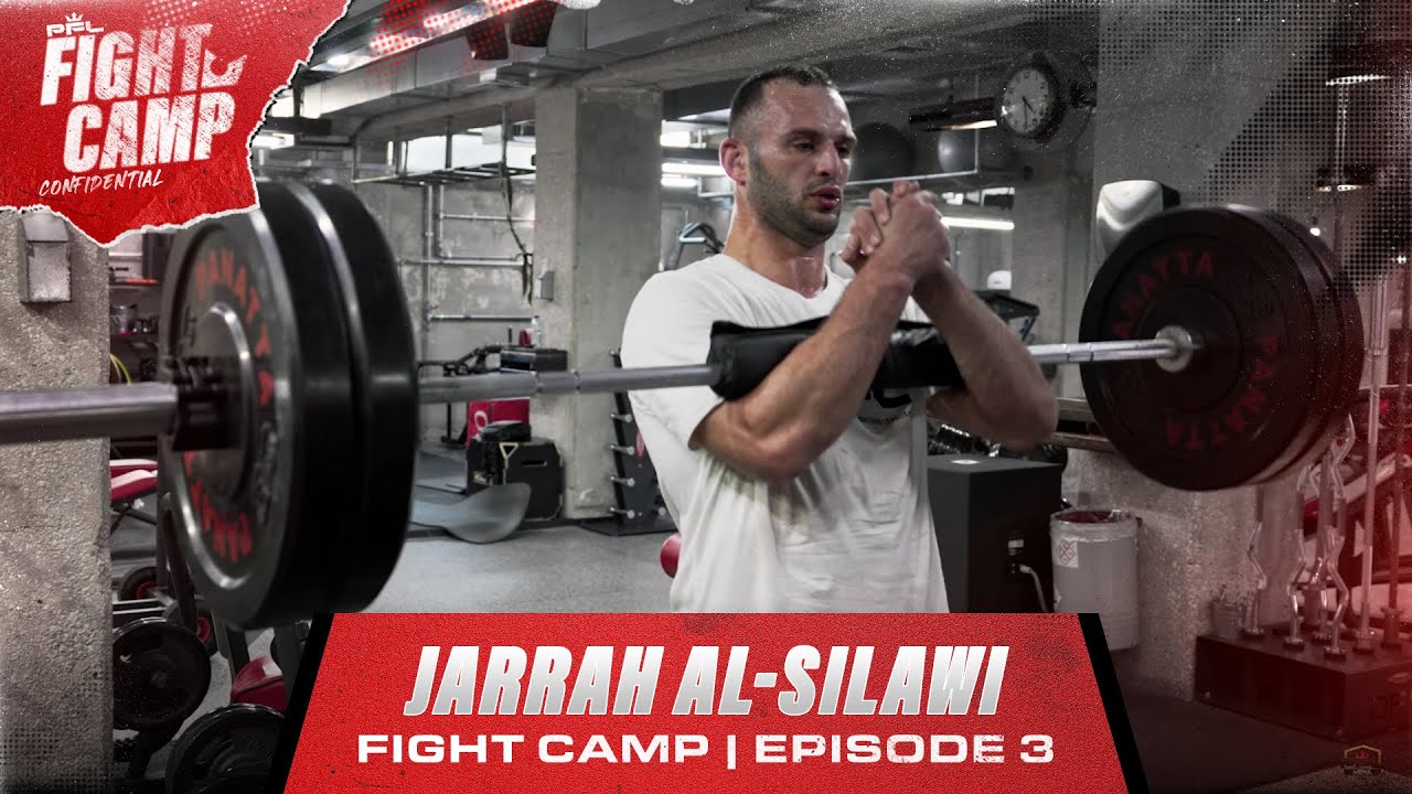 Episode 3 | Jarrah Al-Silawi | Fight Camp