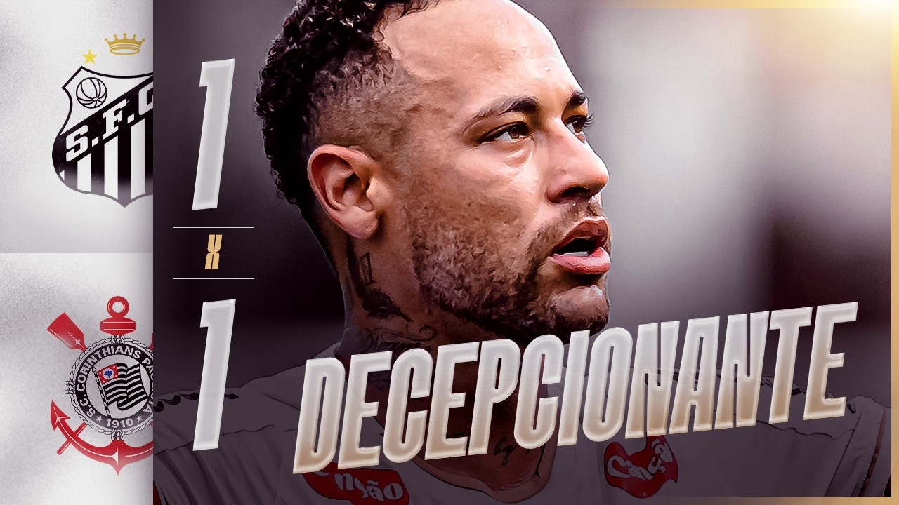 Decepção: NEYMAR joga mal e SANTOS só empata com o Corinthians