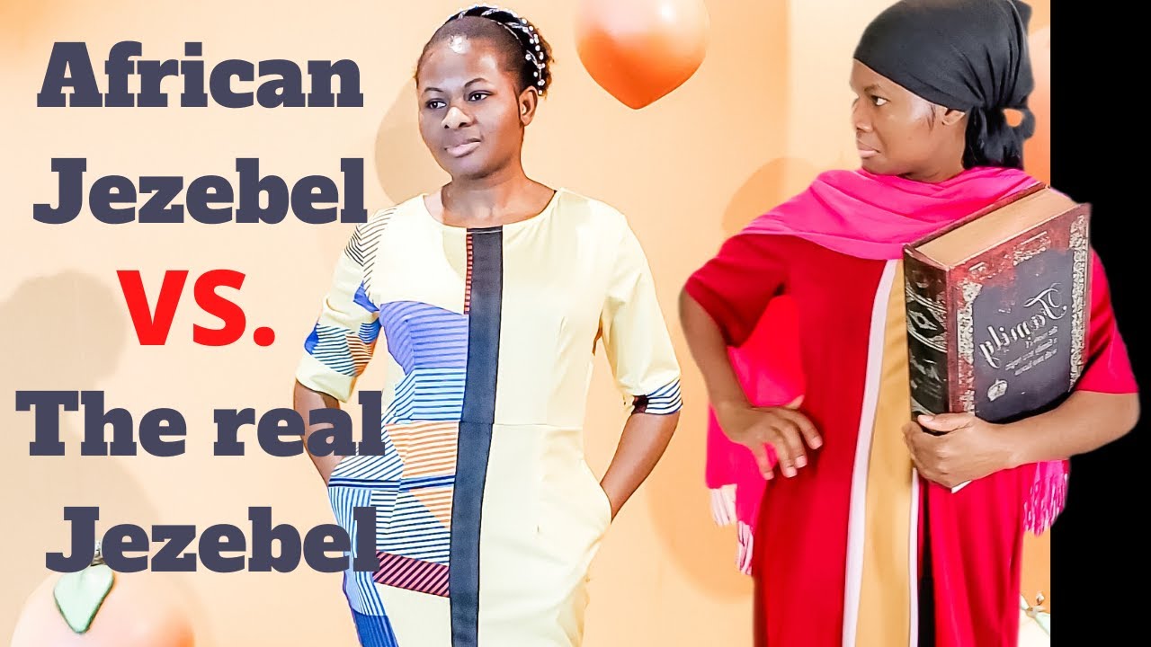 African Jezebel VS. Real Jezebel