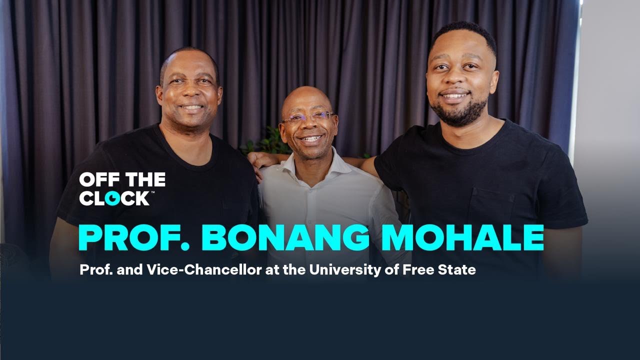 Off The Clock with Prof Bonang Mohale: Change Agent, Family Man, Defender of Democracy Ep.23