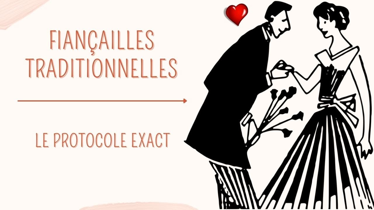 Fiançailles TRADITIONNELLES : Quel est le protocole de la Vieille France ?