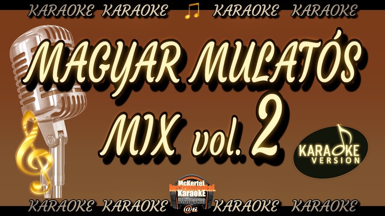🎼 Magyar Mulatós Mix vol.2️⃣ (KARAOKE)