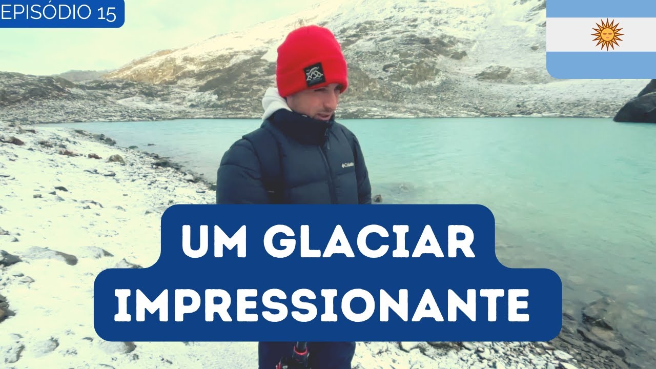 GLACIAR VINCIGUERRA | O lugar mais impressionante do Ushuaia | Ep 15