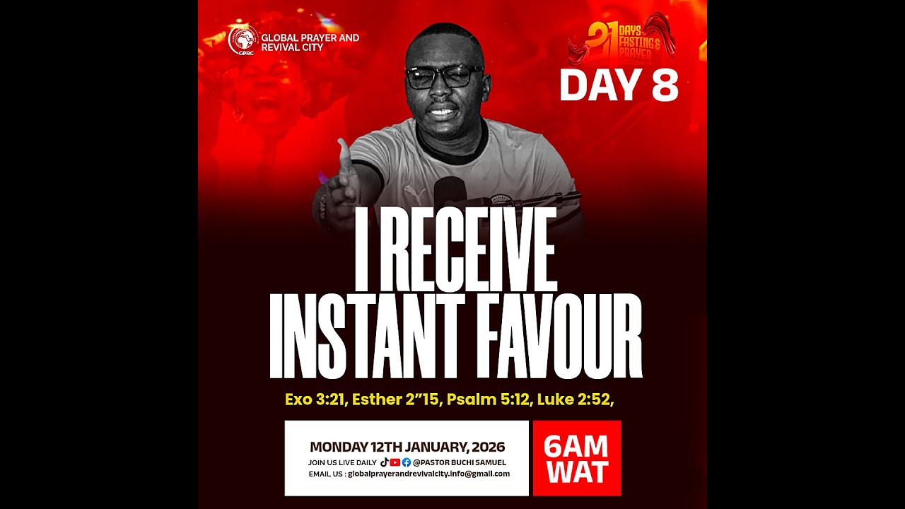 21 DAYS FASTING AND PRAYERS || DAY 8 || I RECEIVE INSTANT FAVOUR || 12TH JANUARY 2026