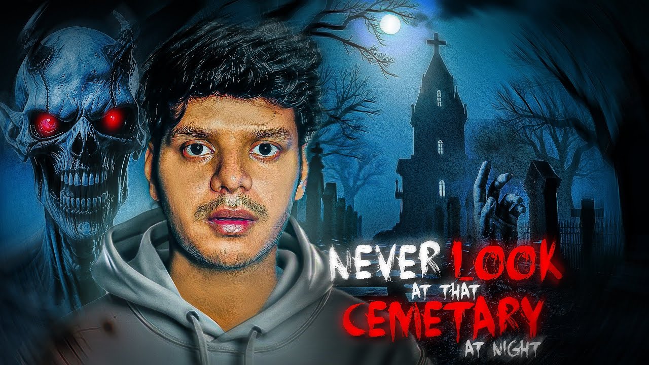 Never Look at That Cemetery at Night
