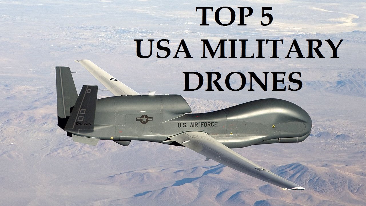 Top 5 Military Drones of USA - Most Fascinating Drones of US Air Force