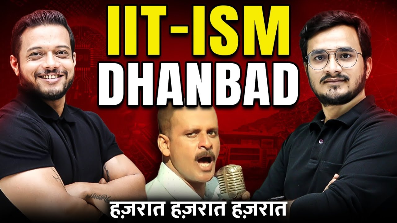All About IIT - ISM Dhanbad ft. Rajwant Sir 🔥 Complete Details !! 🤯 #OMTalks