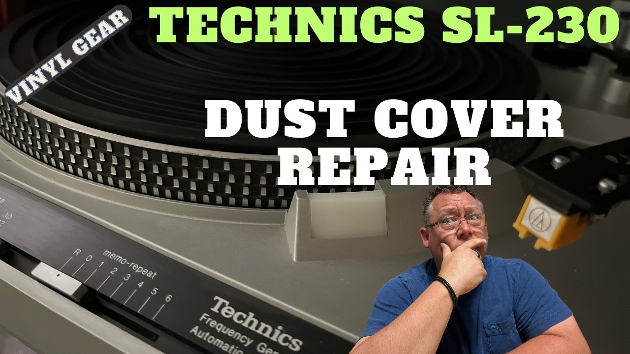 Technics SL-230 dust cover repair