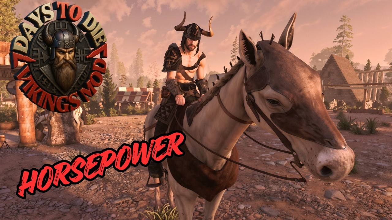 7D2D - Horsepower - Neue VIKINGS MOD