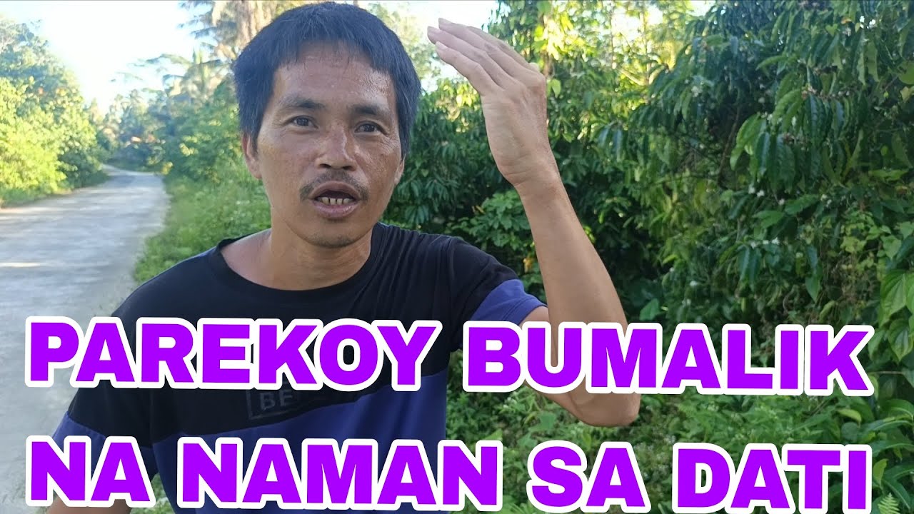 PAREKOY BUMALIK NA NAMAN SA DATI //@KindredTv0fficial //@valsantosmatubang541 