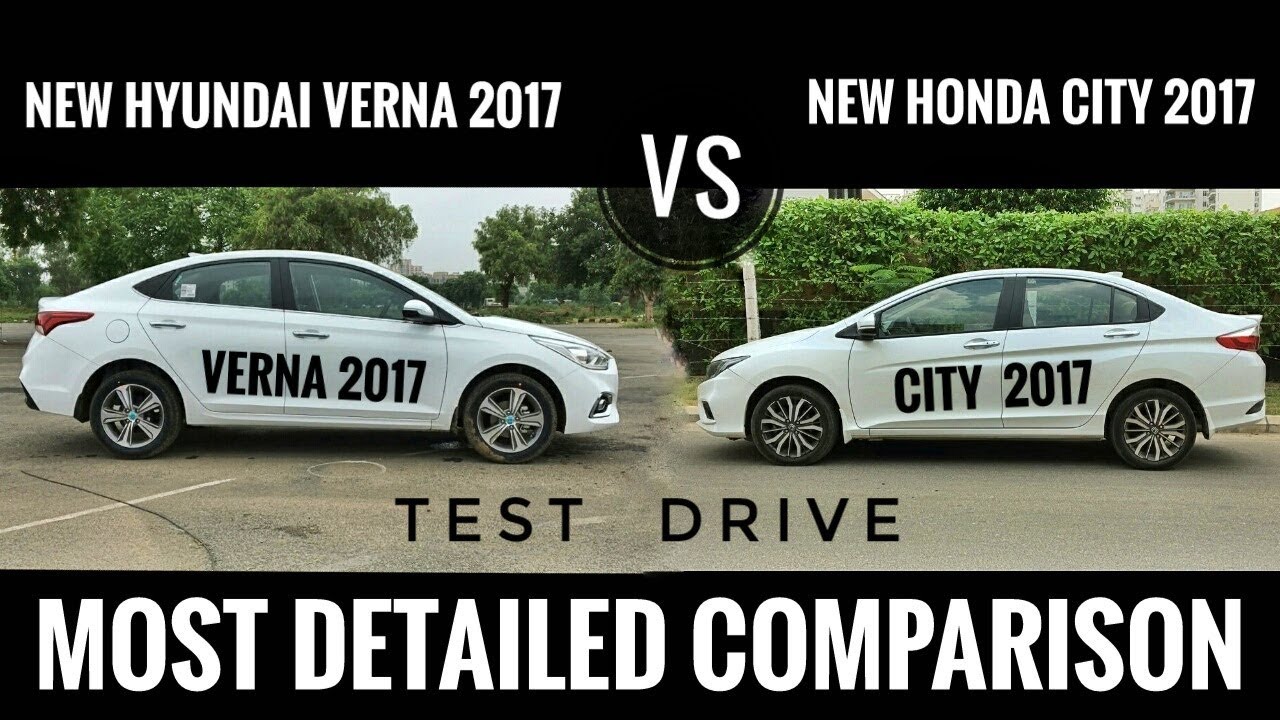 NEW HYUNDAI VERNA 2017 VS NEW HONDA CITY 2017 DETAILED COMPARISON, PRICE, TEST DRIVE, FEATURES