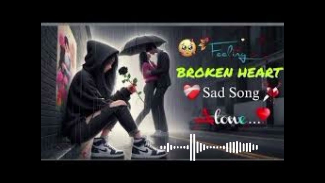 Romantic Feel Broken Heart 💔 Full Indian Song🎶 