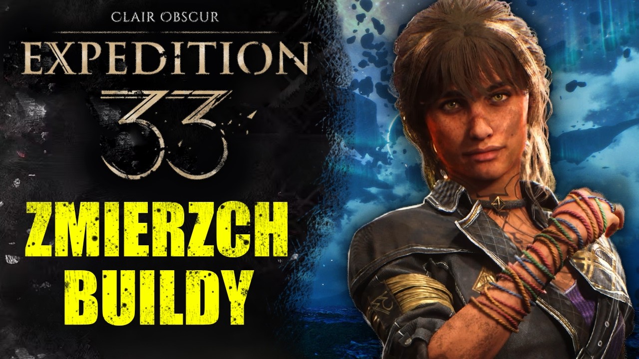 Jak grać SCIEL - zapowiedzi, buildy, archetypy | PORADNIK - Clair Obscur: Expedition 33