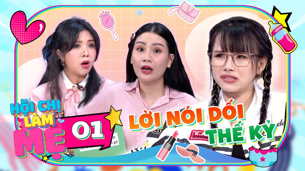 Hội Chị Làm Mẹ #1| Thanh Trần tiết lộ SỰ THẬT CHẤN ĐỘNG: Phương Min ĐỘNG THAI bên đất Thái.