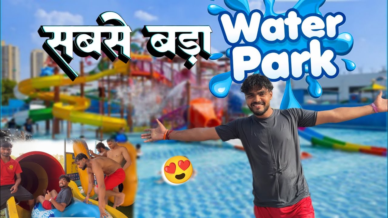 Delhi ka sabse Bada waterpark 😍💦  || popper vishal vlog