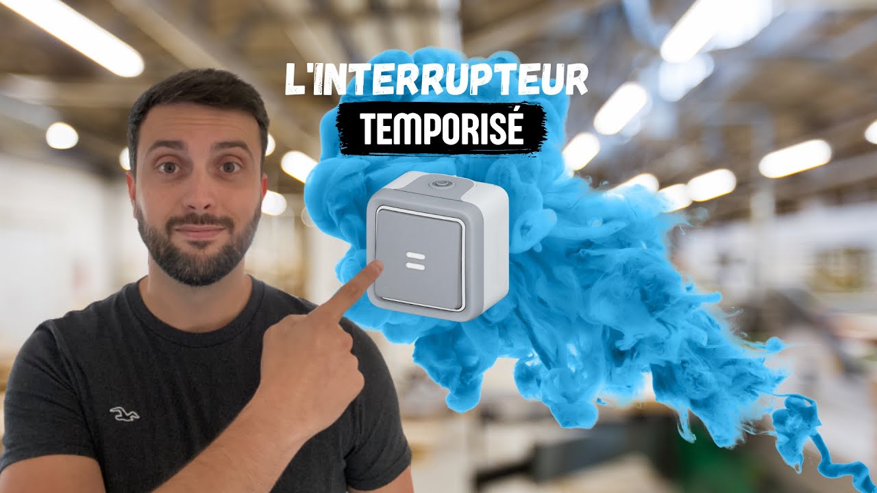Installer un interrupteur temporis&eacute; ! ⏲