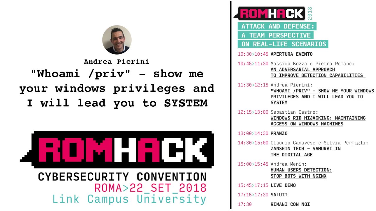 RomHack 2018 - show me your Windows privileges and I will lead you to SYSTEM - Pierini