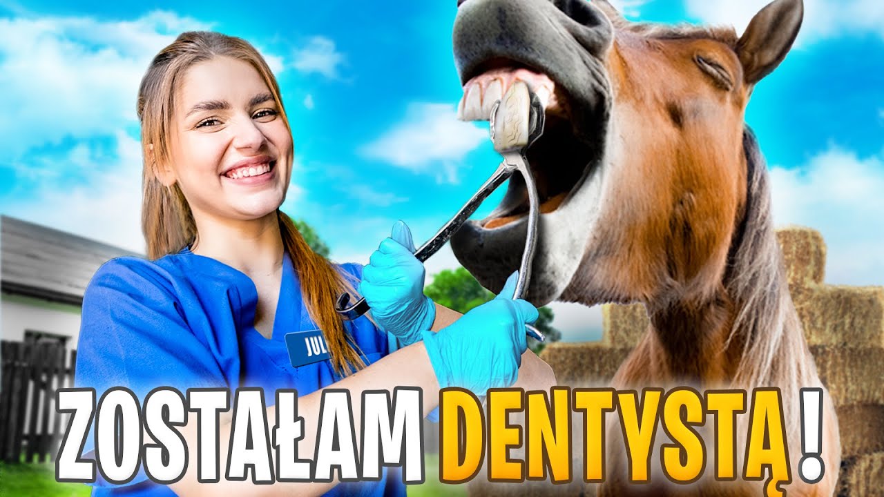 ZOSTAŁAM DENTYSTĄ KONI!