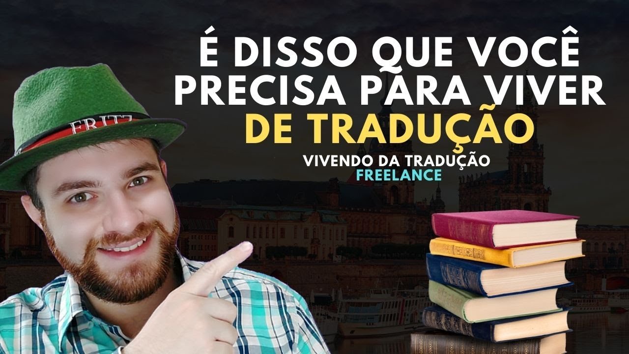 É disso que você precisa para ser tradutor e ganhar bem