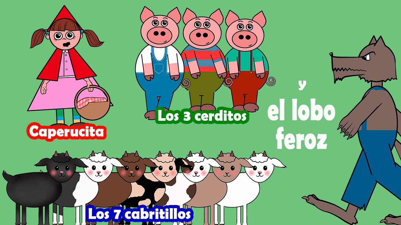 Los Tres Cerditos, Caperucita Roja, 7 Cabritillos y El Lobo Feroz