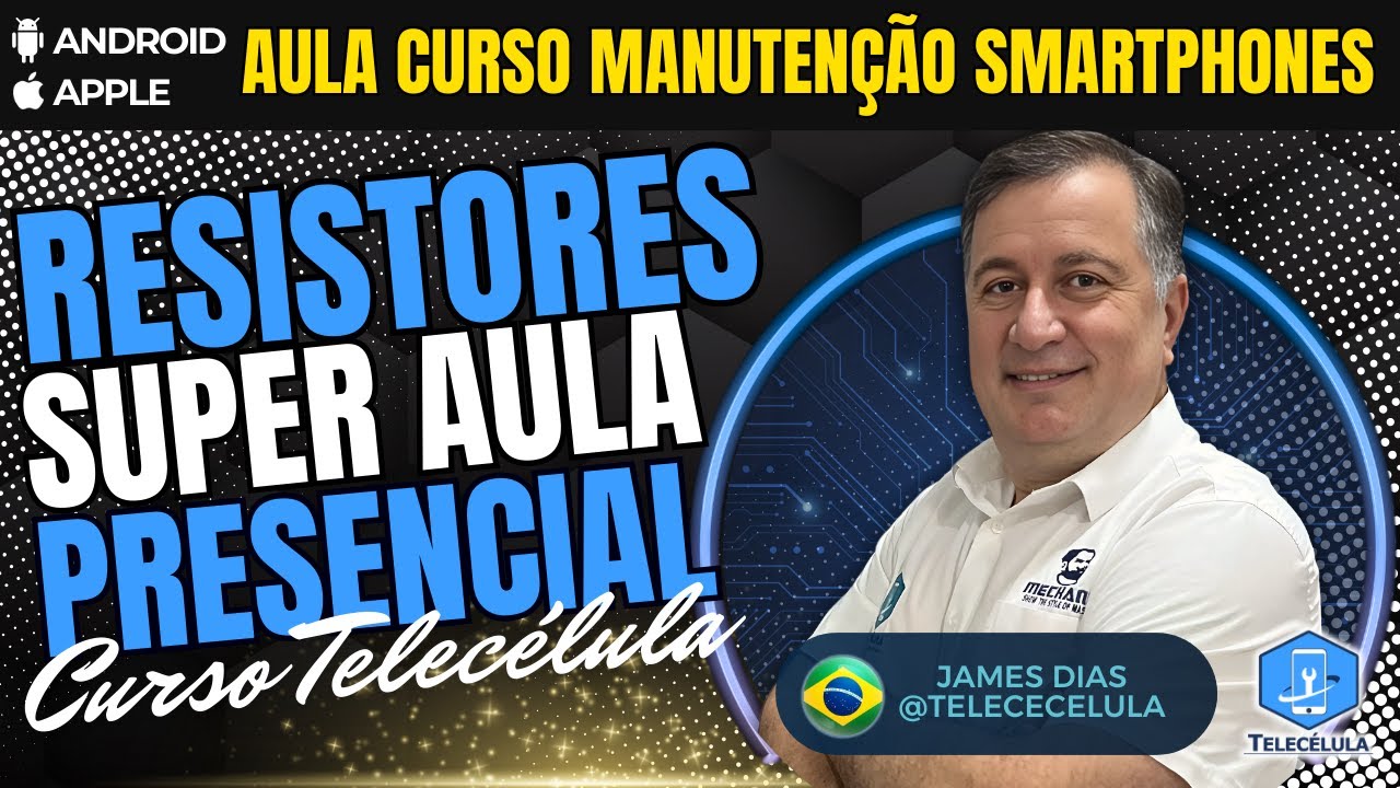 RESISTORES AULA CURSO PRESENCIAL MANUTENÇÃO DE SMARTPHONES TELECÉLULA - GARANTA SUA VAGA 31 21123200