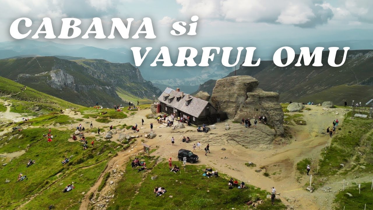 Cabana și V&acirc;rful Omu