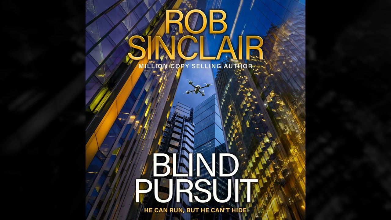 Rob Sinclair - Blind Pursuit - The BRAND NEW high-stakes espionage thriller