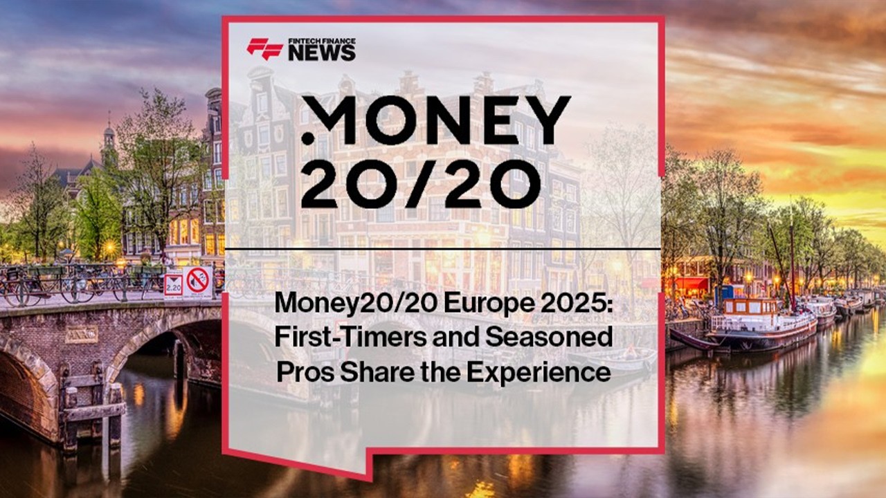 Money20/20 Europe 2025: First-Timers vs Veterans