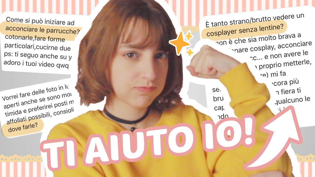 COSPLAY SOS: Risolvo I Tuoi Problemi Sul Cosplay! ☆ Esther Lipofago